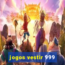 jogos vestir 999